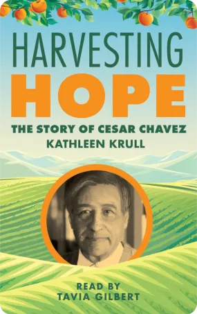 Harvesting Hope: The Story of Cesar Chavez